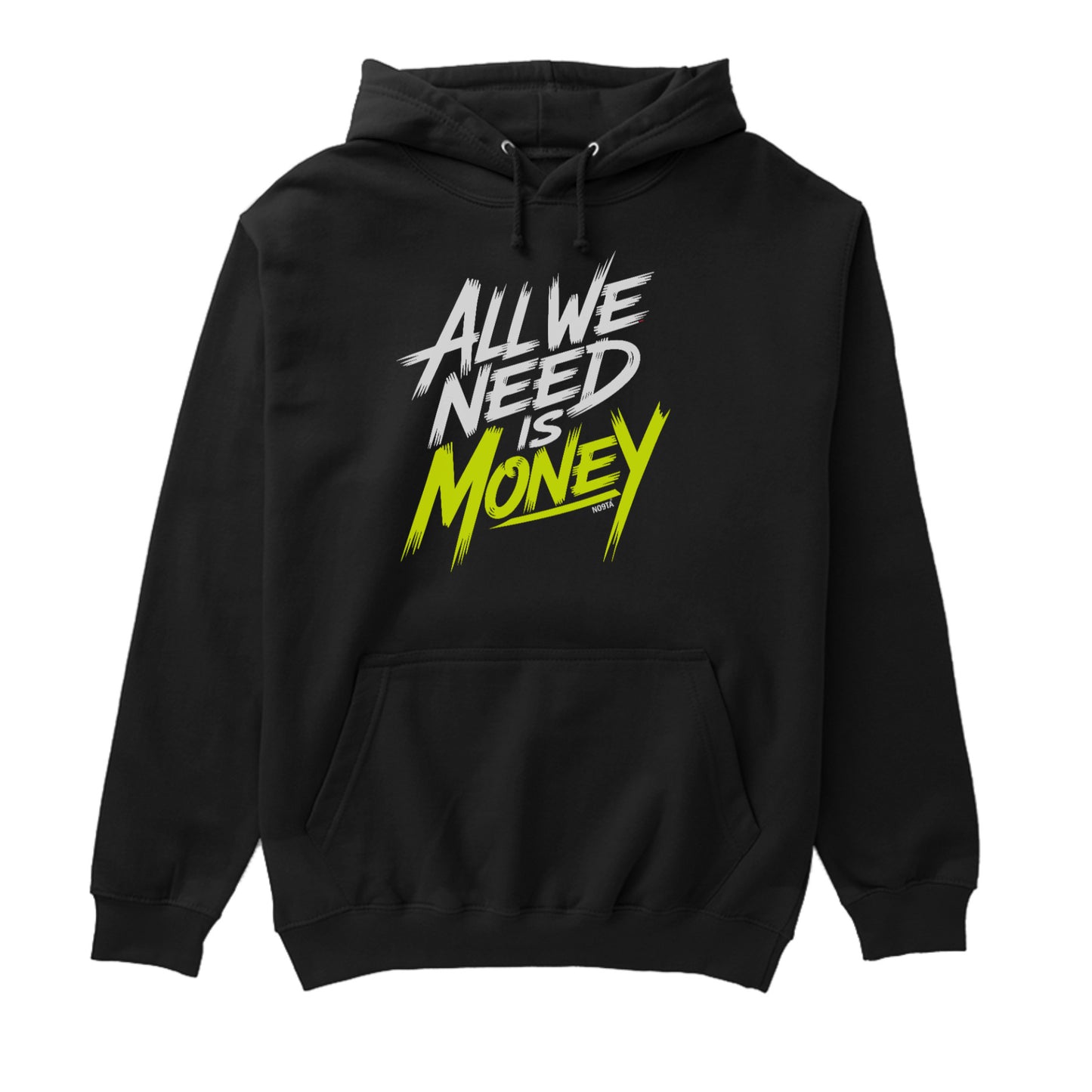 ALL WE NEED IS MONEY – Street Motivation Hoodie