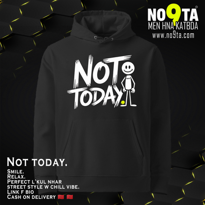 NOT TODAY Hoodie – Calm Mindset